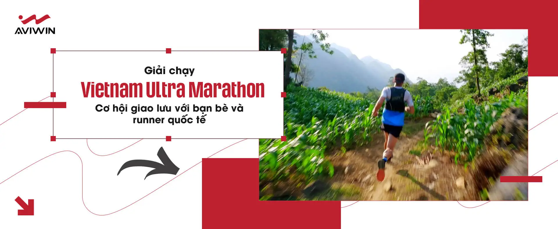 Giải chạy Vietnam Ultra Marathon – Cơ hội giao lưu với bạn bè và runner quốc tế