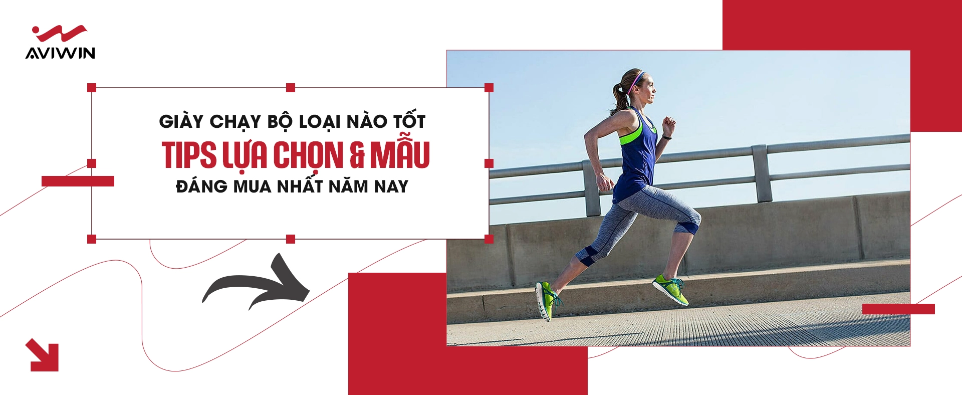 Giày để chạy bộ loại nào tốt? Tips lựa chọn & mẫu đáng mua nhất năm nay