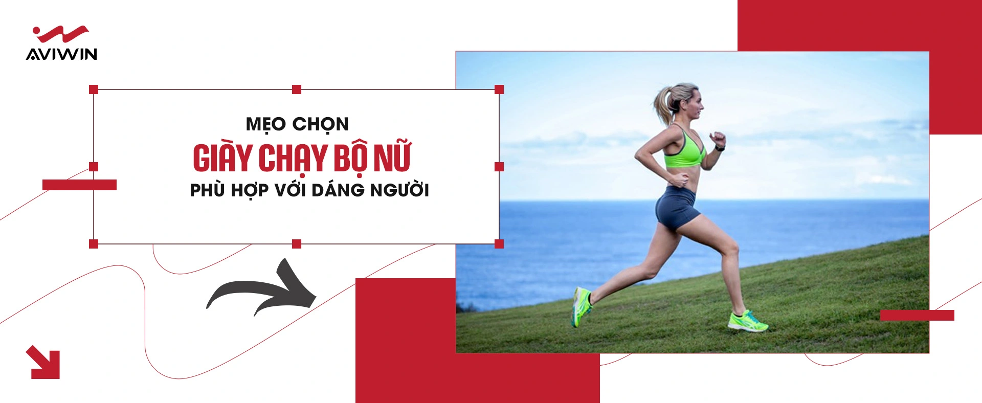 Mách bạn mẹo chọn giày chạy bộ nữ phù hợp với dáng người & mục tiêu luyện tập