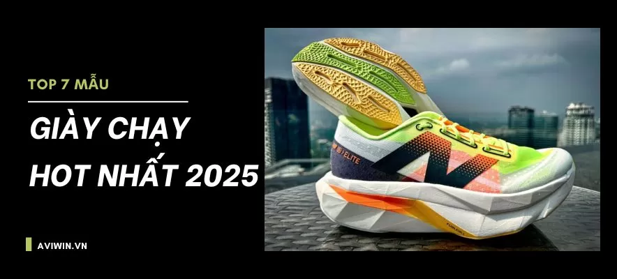 Top những đôi giày chạy hot nhất 2025 có thể bạn chưa biết 