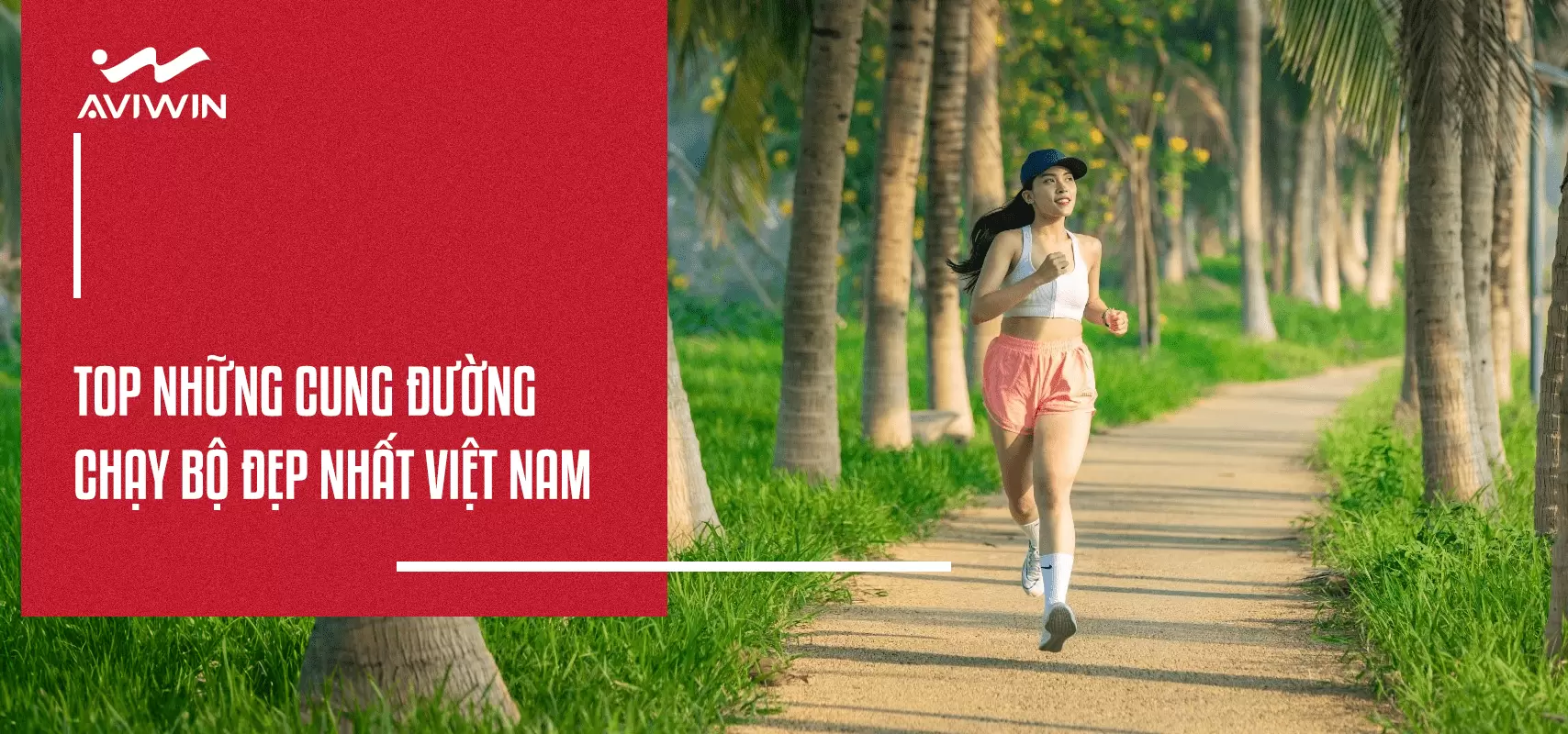 TOP NHỮNG CUNG ĐƯỜNG CHẠY BỘ ĐẸP NHẤT VIỆT NAM