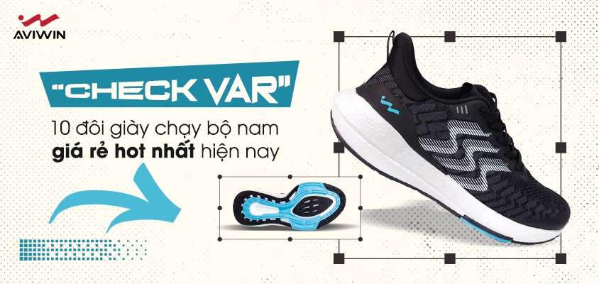 “Check var” 10 đôi giày chạy bộ nam giá rẻ dưới 2 triệu hot nhất hiện nay