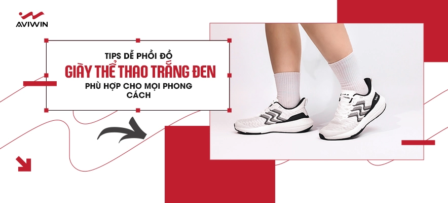 Mê mẩn giày thể thao trắng đen nam - Tips dễ phối đồ, phù hợp mọi phong cách